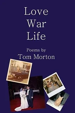 E-Book (epub) Love War Life von Tom Morton