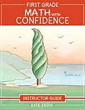 E-Book (epub) First Grade Math with Confidence Instructor Guide von Kate Snow