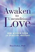 E-Book (epub) Awaken to Unconditional Love von Don Fedor