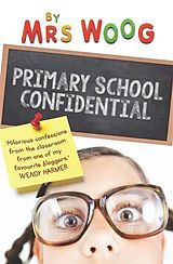 eBook (epub) Primary School Confidential de Woog