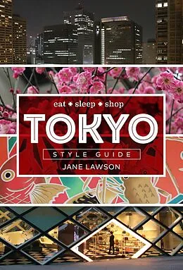 E-Book (epub) Tokyo Style Guide von Jane Lawson