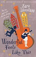 E-Book (epub) Wonderful Feels Like This von Sara Lövestam