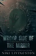E-Book (epub) Wrong Side Of The Mirror von Niki Livingston