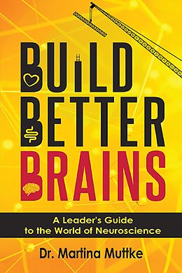 eBook (epub) Build Better Brains de Martina Muttke