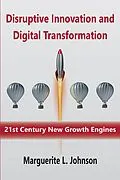 E-Book (epub) Disruptive Innovation and Digital Transformation von Marguerite L. Johnson