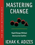 E-Book (epub) Mastering Change von Ichak Adizes
