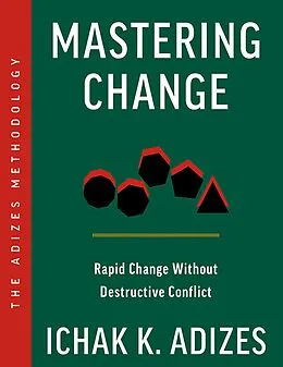 E-Book (epub) Mastering Change von Ichak Adizes
