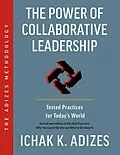 E-Book (epub) The Power of Collaborative Leadership von Ichak K. Adizes