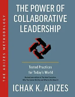 E-Book (epub) The Power of Collaborative Leadership von Ichak K. Adizes