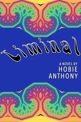 E-Book (epub) Liminal von Hobie Anthony