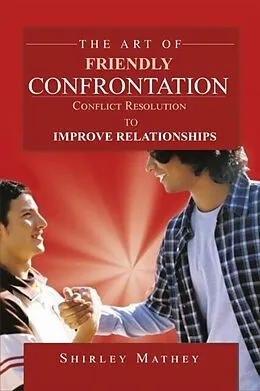 E-Book (epub) The Art of Friendly Confrontation von Shirley Mathey