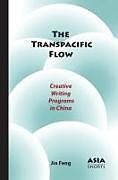 Couverture cartonnée The Transpacific Flow de Jin Feng