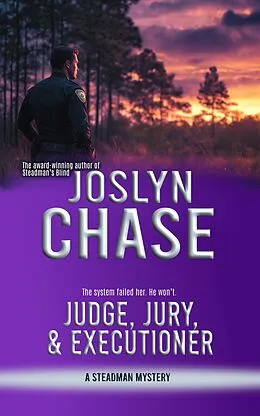 E-Book (epub) Judge, Jury, & Executioner (Steadman Mysteries, #6) von Joslyn Chase