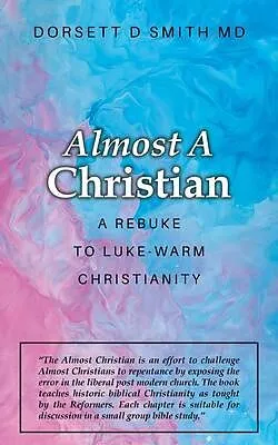 E-Book (epub) Almost a Christian von Dorsett Smith