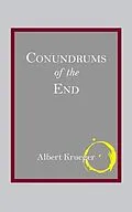 E-Book (epub) Conundrums of the End von Albert Krueger