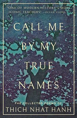 Couverture cartonnée Call Me By My True Names de Thich Nhat Hanh, Ocean Vuong