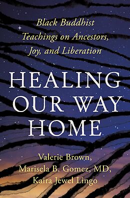 eBook (epub) Healing Our Way Home de Kaira Jewel Lingo, Valerie Brown, Marisela B. Gomez