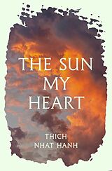 Couverture cartonnée The Sun My Heart de Thich Nhat Hanh