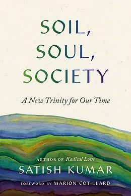 E-Book (epub) Soil, Soul, Society von Satish Kumar