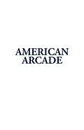 E-Book (epub) American Arcade; or, How To Shoot Yourself in the Face von Steven Samuels