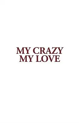 E-Book (epub) My Crazy My Love von John Crutchfield