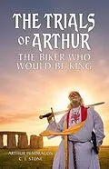 E-Book (epub) The Trials of Arthur von Arthur Pendragon, Cj Stone