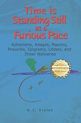 E-Book (epub) Time is Standing Still at a Furious Pace von G. J. Violet