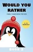Kartonierter Einband Would You Rather von Kabukuma Kids