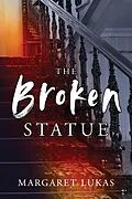 E-Book (epub) Broken Statue von Margaret Lukas