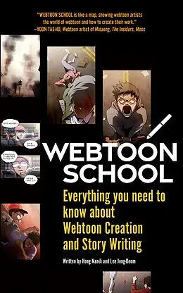 E-Book (epub) Webtoon School: Everything you need to know about webtoon creation and story writing von Hong Ji, Lee Beom