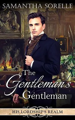 E-Book (epub) The Gentleman's Gentleman (His Lordship's Realm, #1) von Samantha Sorelle