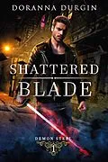 E-Book (epub) Shattered Blade von Doranna Durgin
