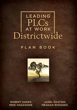 E-Book (epub) Leading PLCs at Work® Districtwide Plan Book von Robert Eaker, Janel Keating, Meagan Rhoades