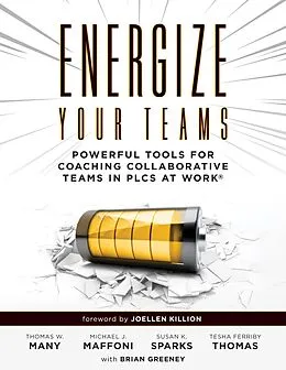 E-Book (epub) Energize Your Teams von Thomas W. Many, Michael J Maffoni, Susan K. Sparks