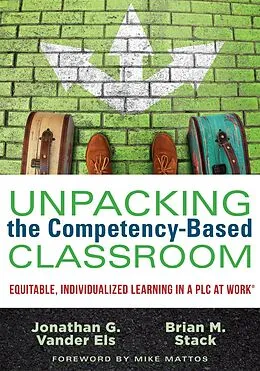 E-Book (epub) Unpacking the Competency-Based Classroom von Jonathan G. Vander Els, Brian M. Stack