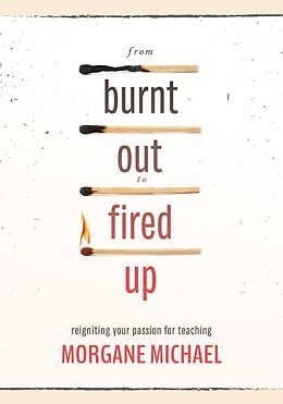 eBook (epub) From Burnt Out to Fired Up de Morgane Michael