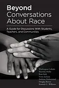 E-Book (epub) Beyond Conversations About Race von Washington Collado, Sharroky Hollie, Rosa Isiah