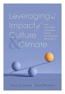 E-Book (epub) Leveraging the Impact of Culture and Climate von Steve Gruenert, Todd Whitaker