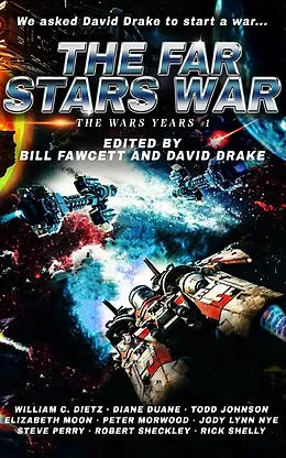 E-Book (epub) The Far Stars War von David Drake, Bill Fawcett, Jody Lynn Nye