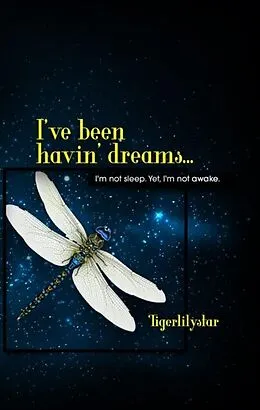 E-Book (epub) I've been havin' dreams... von Tigerlilystar