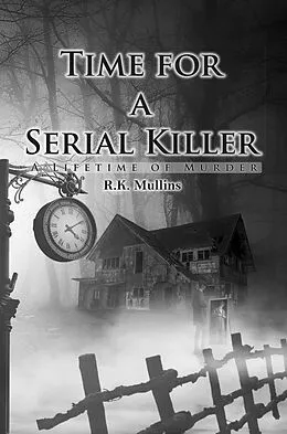 E-Book (epub) Time For A Serial Killer von R. K. Mullins