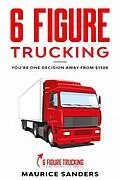 ePUB 6 Figure Trucking von Maurice Sanders