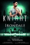 E-Book (epub) Knight of Irondale von J. L. Woodson