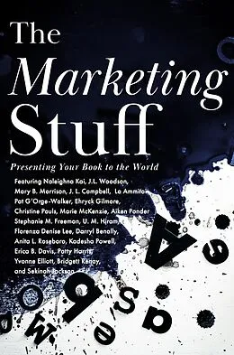 E-Book (epub) Marketing Stuff von Naleighna Kai, U. M. Hiram, Anita L. Roseboro