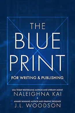 E-Book (epub) Blueprint for Writing & Publishing von Naleighna Kai, J. L. Woodson
