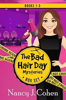 E-Book (epub) The Bad Hair Day Mysteries Box Set Volume One von Nancy J. Cohen