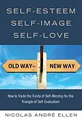 E-Book (epub) Self-Esteem, Self-Image, Self-Love von Nicolas Andre Ellen