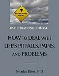 E-Book (epub) How to Deal with LIfe's Pitfalls, Pains, and Problems von Nicolas Andre Ellen