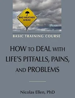 E-Book (epub) How to Deal with LIfe's Pitfalls, Pains, and Problems von Nicolas Andre Ellen