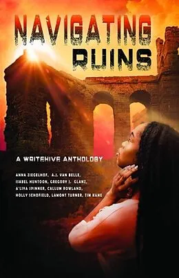 E-Book (epub) Navigating Ruins von Anna Ziegelhof, A. J. van Belle